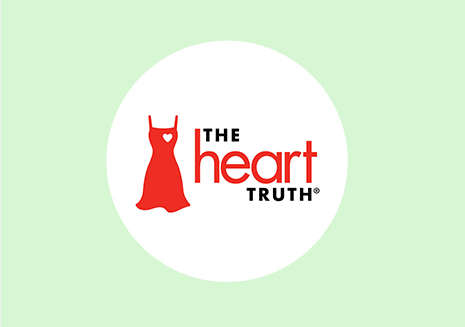 National Heart Lung, and Blood Institute (NHLBI) Heart Truth for Women